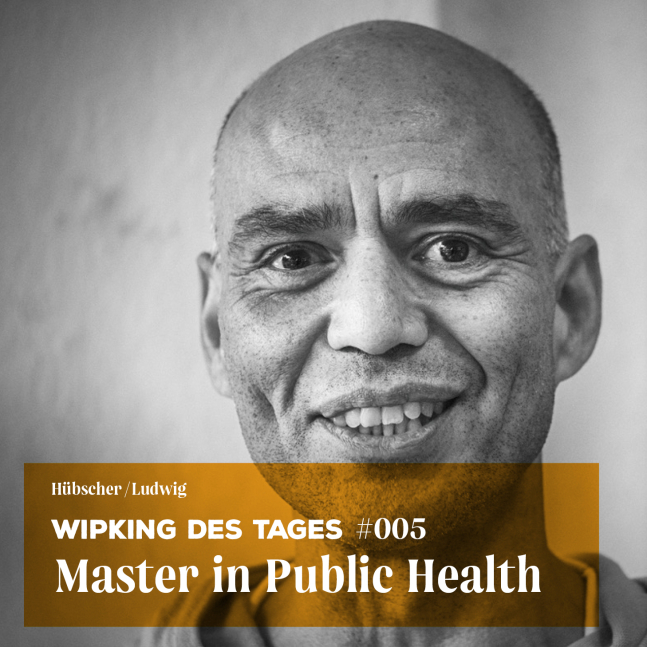 Wipking des Tages: Fernando, Master in Public Health